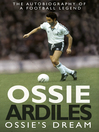 Ossie's Dream (eBook): My Autobiography